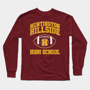 Huntington Hillside High School - Can't Hardly Wait Long Sleeve T-Shirt